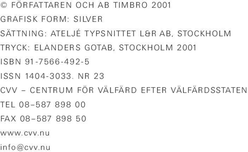 ISBN 91-7566-492-5 ISSN 1404-3033.