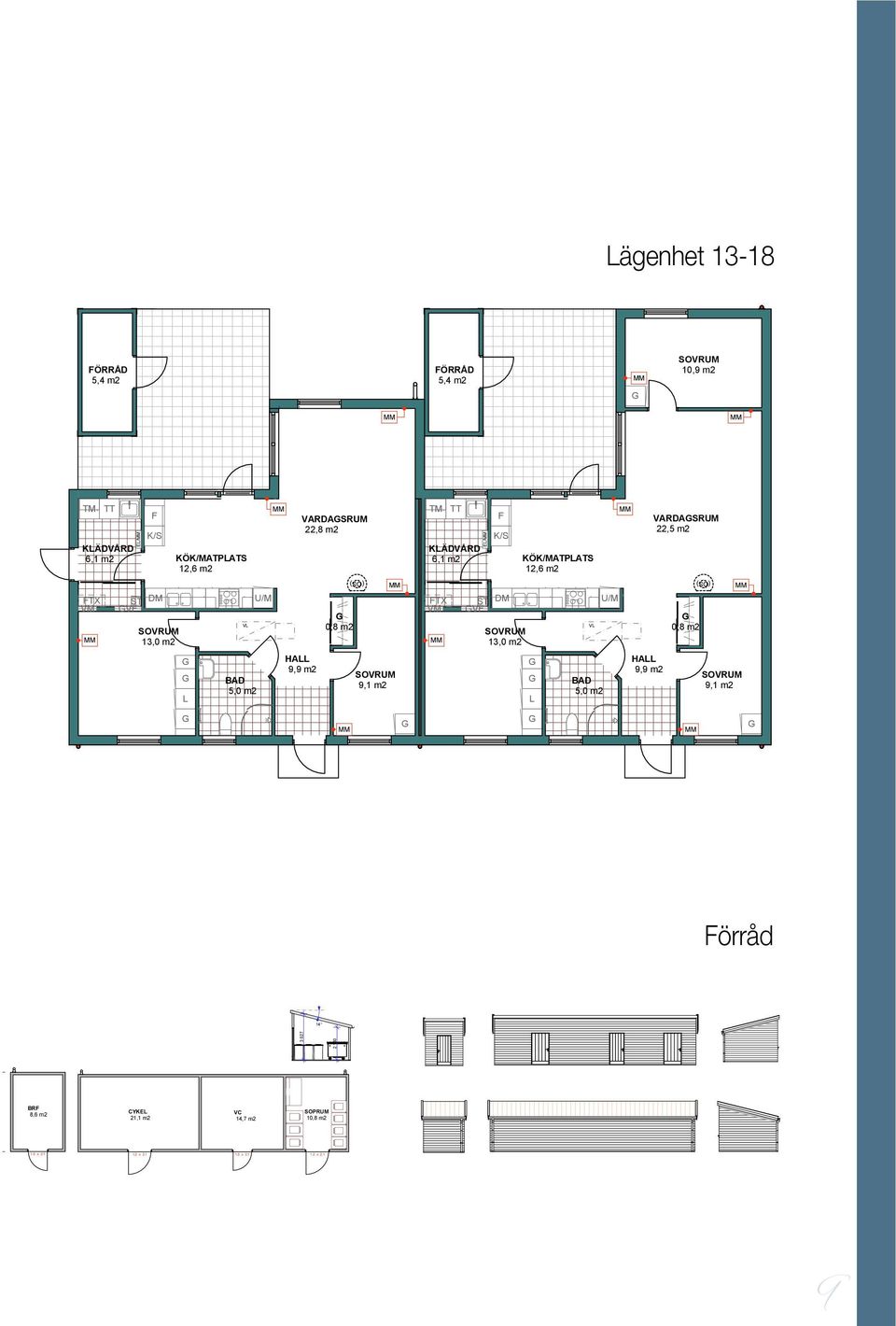 A/2 1:100 RRÅD/VC/SOP 47,5 m² RRÅD BR 8,6 m² SOPRUM 1 BR 8,6 m2 CYKE 21,1 m2 3 027 VC 14,7 m2 2 130 SOPRUM 1 BR 8,6 m2 3 027 2 130 1,2 x 2,1 1,2 x 2,1 1,2 x 2,1 A/2 1:100 RRÅD BR 8,6 RRÅD/VC/SOP m²