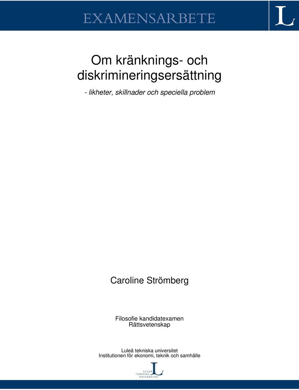 Strömberg Filosofie kandidatexamen Rättsvetenskap Luleå