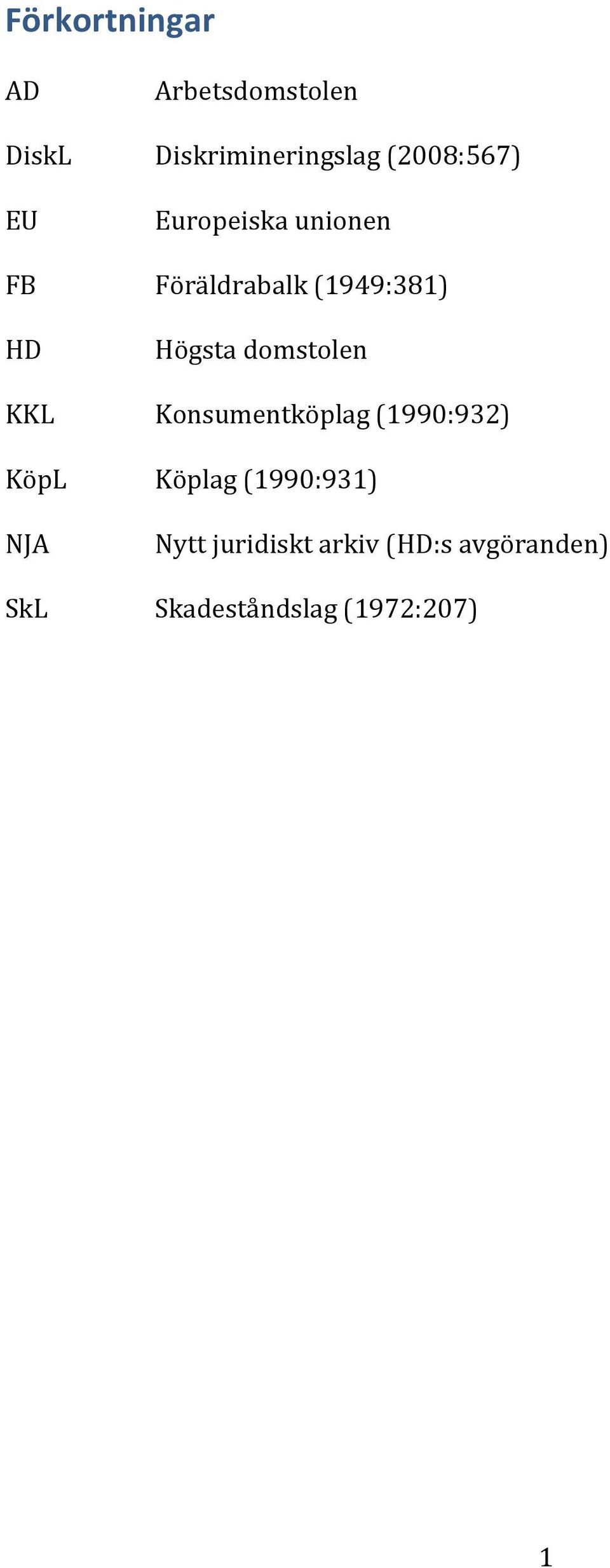 (1949:381) Högsta domstolen Konsumentköplag (1990:932) Köplag