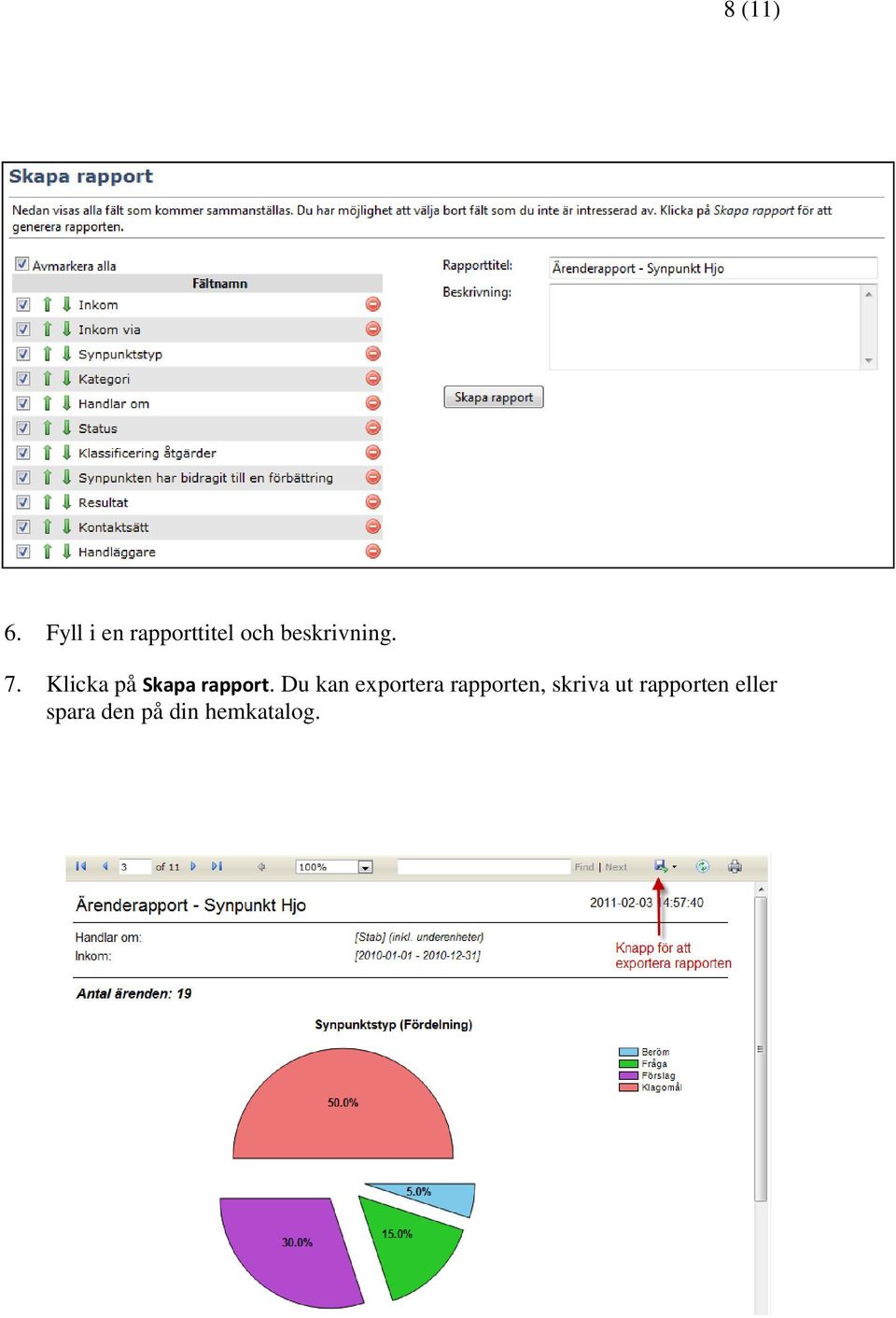 7. Klicka på Skapa rapport.