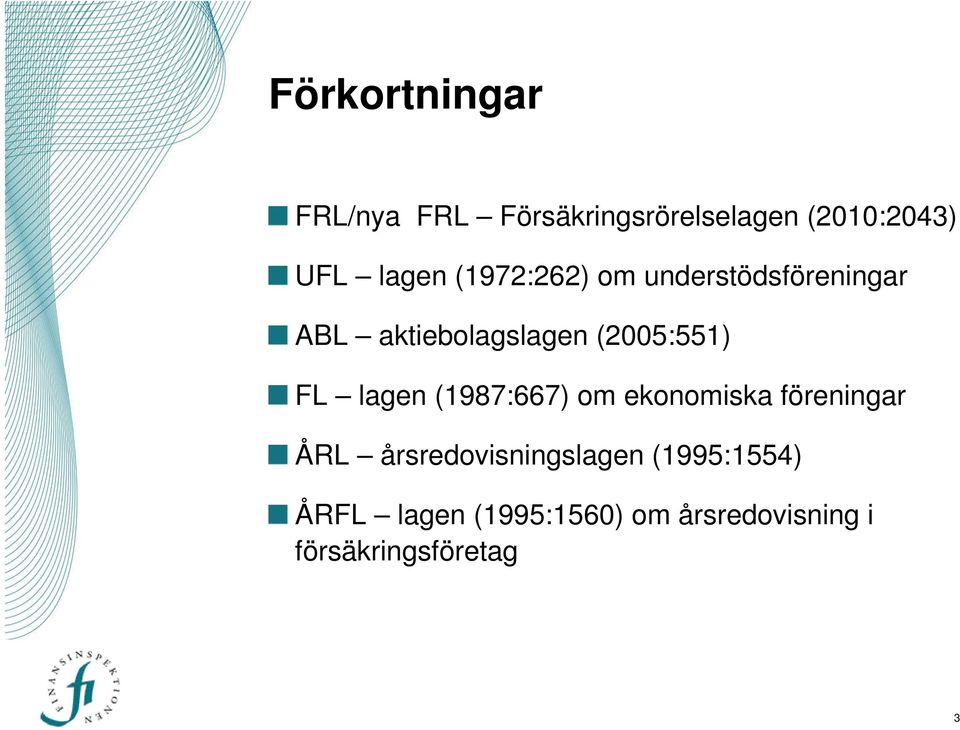 (2005:551) FL lagen (1987:667) om ekonomiska föreningar ÅRL