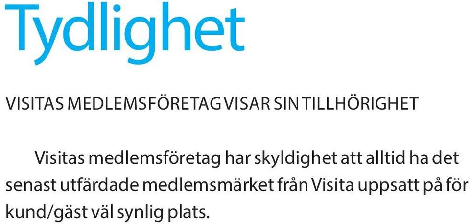 skyldighet att alltid ha det senast utfärdade