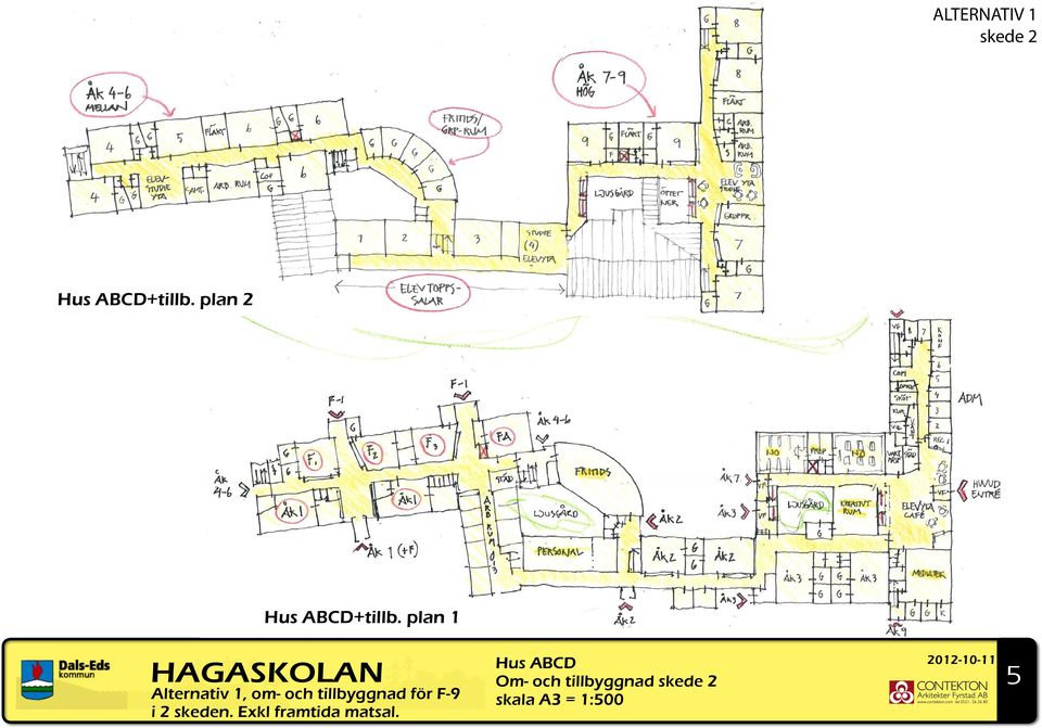 plan 1 Alternativ 1, om- och tillbyggnad för F-9