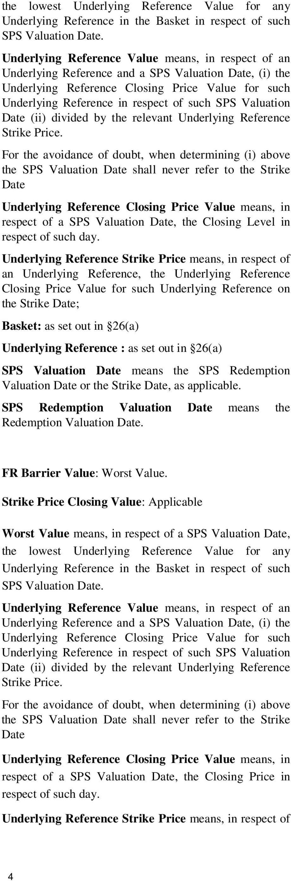 Valuation Date (ii) divided by the relevant Underlying Reference Strike Price.