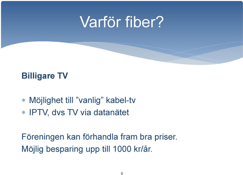 kabel-tv IPTV, dvs TV via datanätet