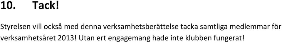 verksamhetsberättelse tacka samtliga