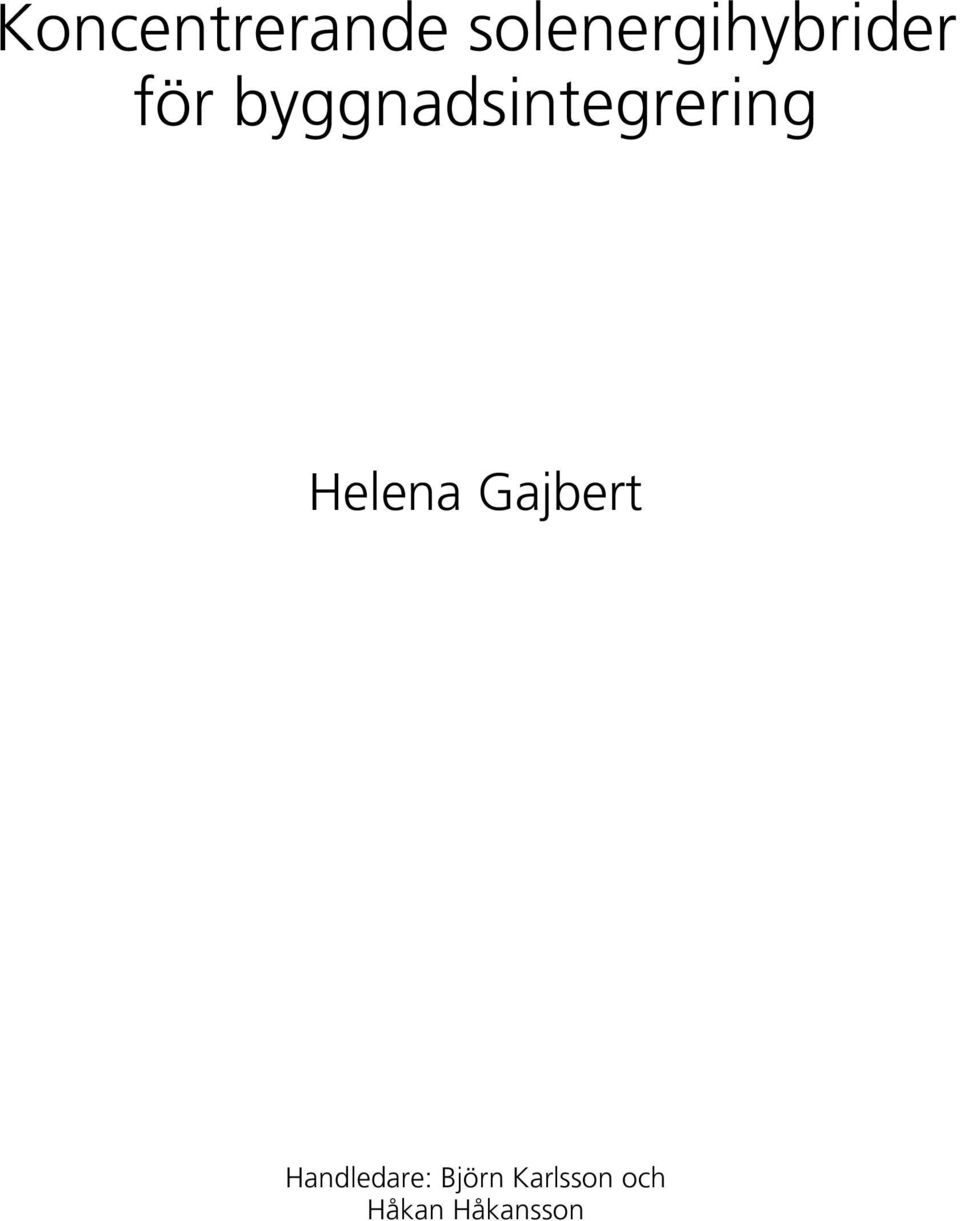 byggnadsintegrering Helena