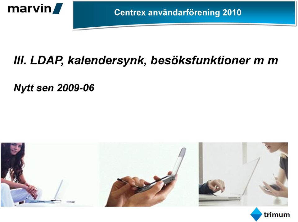 III. LDAP,