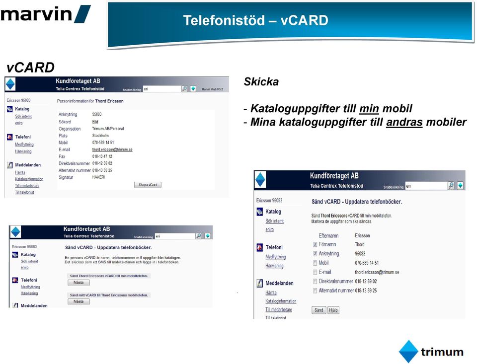 till min mobil - Mina