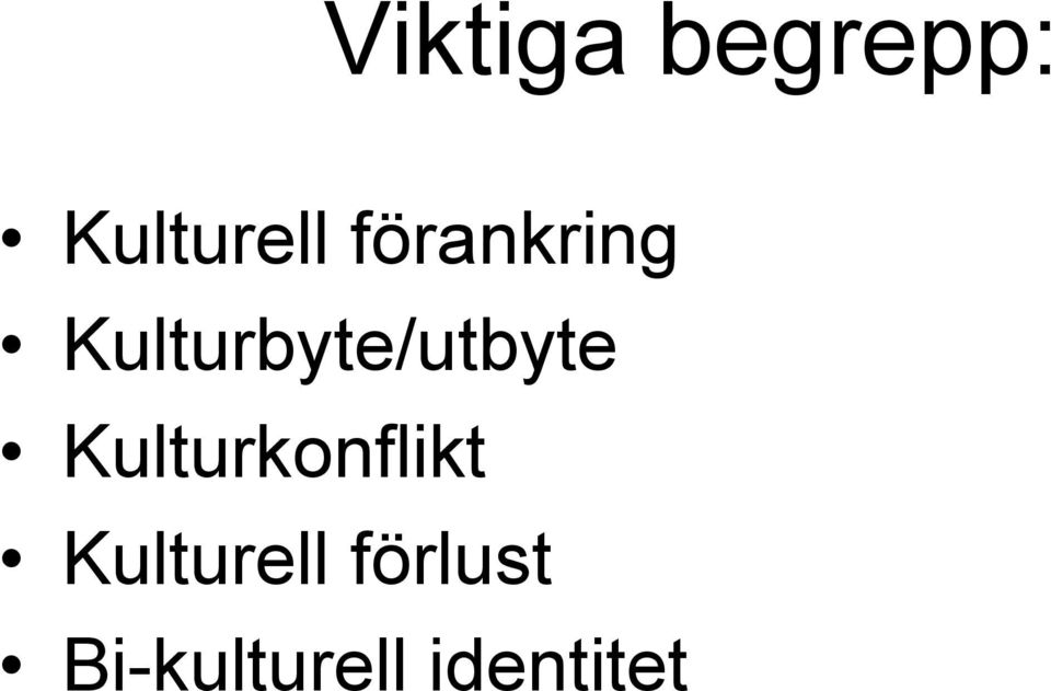 Kulturbyte/utbyte