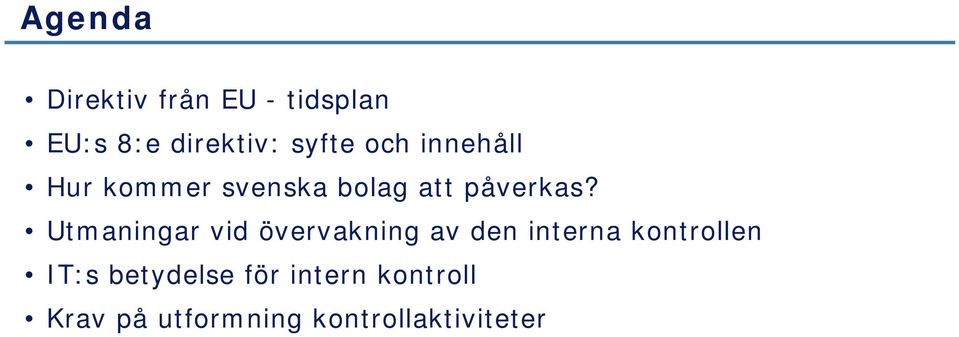 Utmaningar vid övervakning av den interna kontrollen IT:s