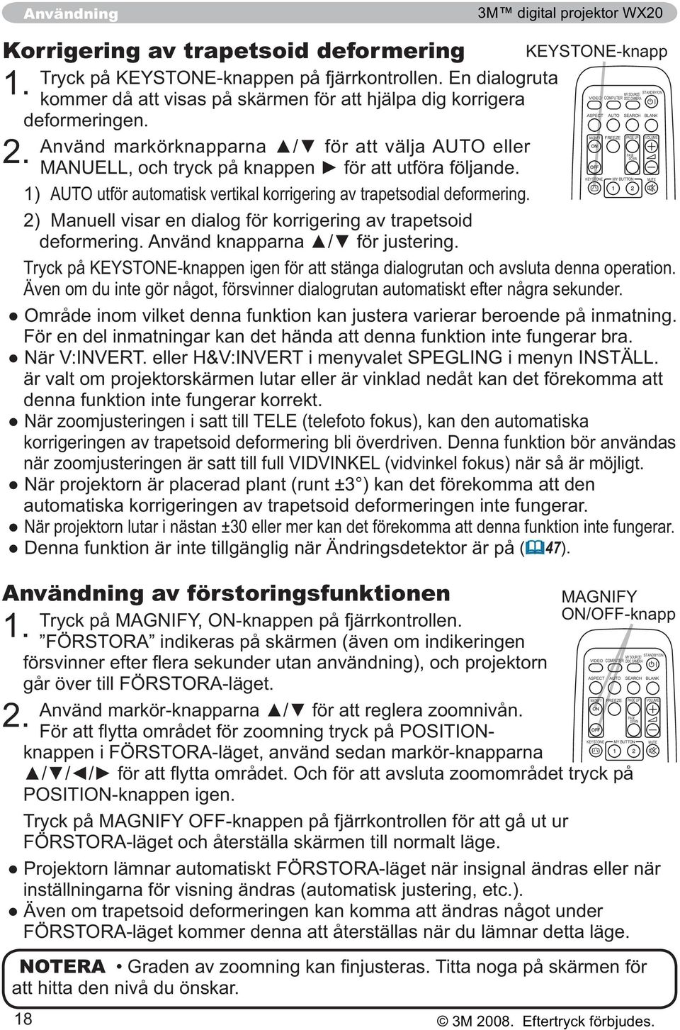2) Manuell visar en dialog för korrigering av trapetsoid Även om du inte gör något, försvinner dialogrutan automatiskt efter några sekunder.