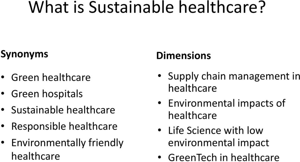 healthcare Environmentally friendly healthcare Dimensions Supply chain