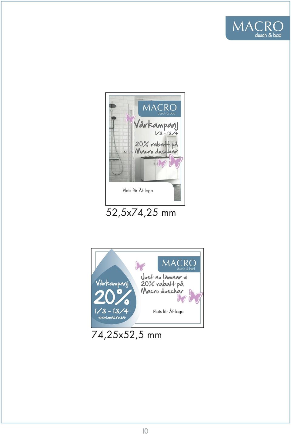 nu lämnar vi rabatt på Macro duschar