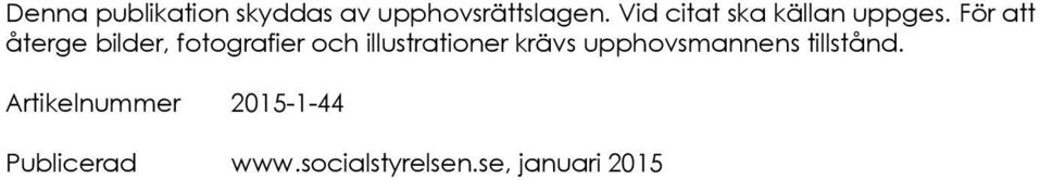 För att återge bilder, fotografier och illustrationer