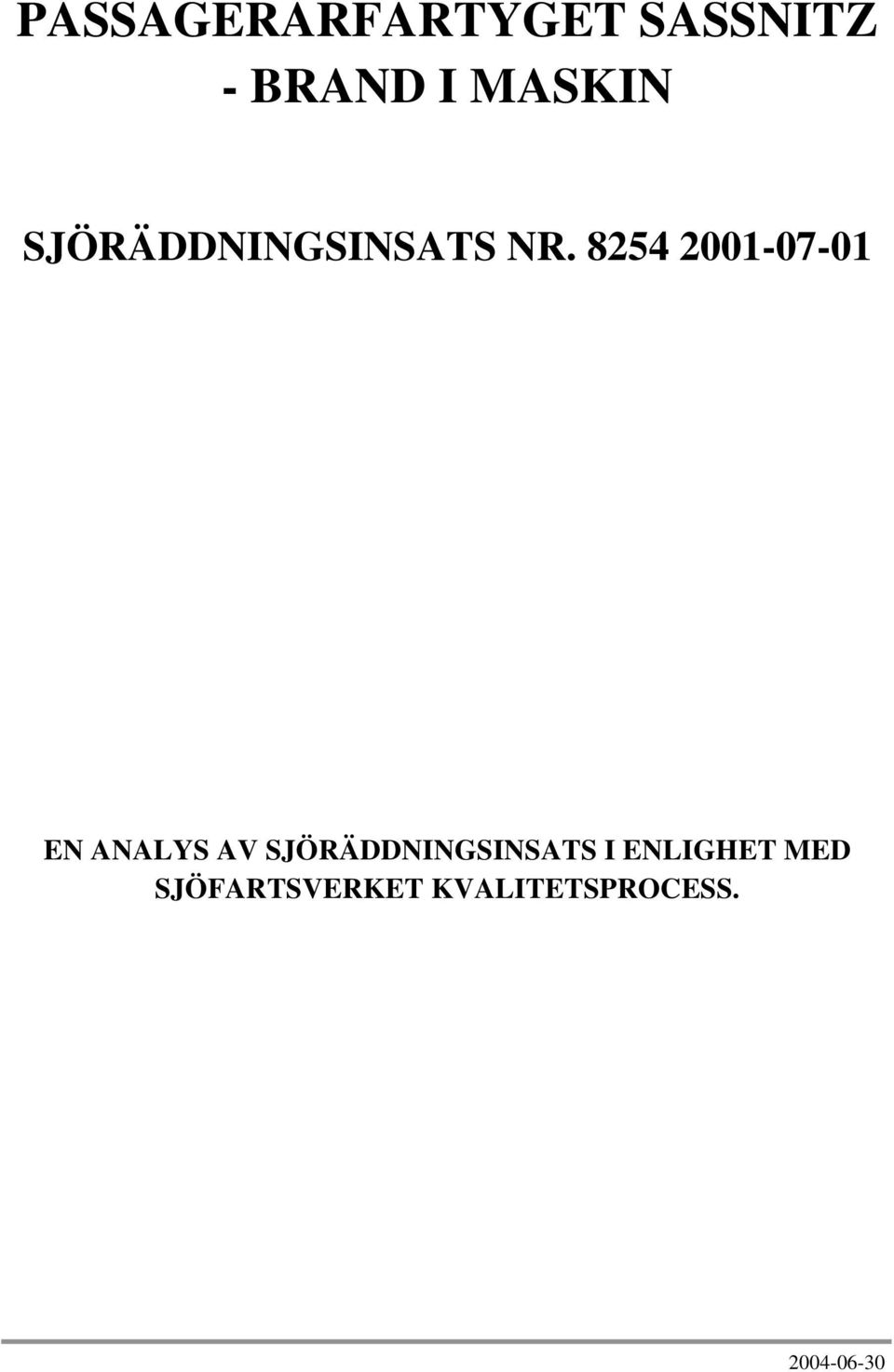 8254 2001-07-01 EN ANALYS AV