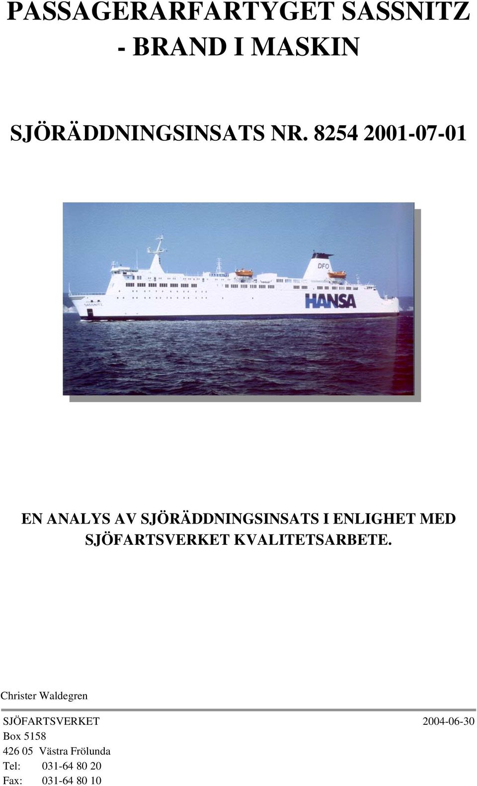 SJÖFARTSVERKET KVALITETSARBETE.