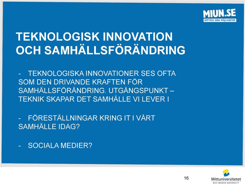 SAMHÄLLSFÖRÄNDRING.
