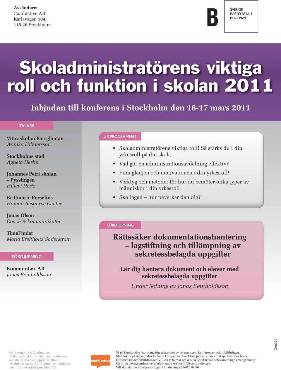 Söderström FÖRDJUPNING KommunLex AB Jonas Reinholdsson UR PROGRAMMET Skoladministratörens viktiga roll! Så stärks du i din yrkesroll på din skola Vad gör en administrationsavdelning effektiv?