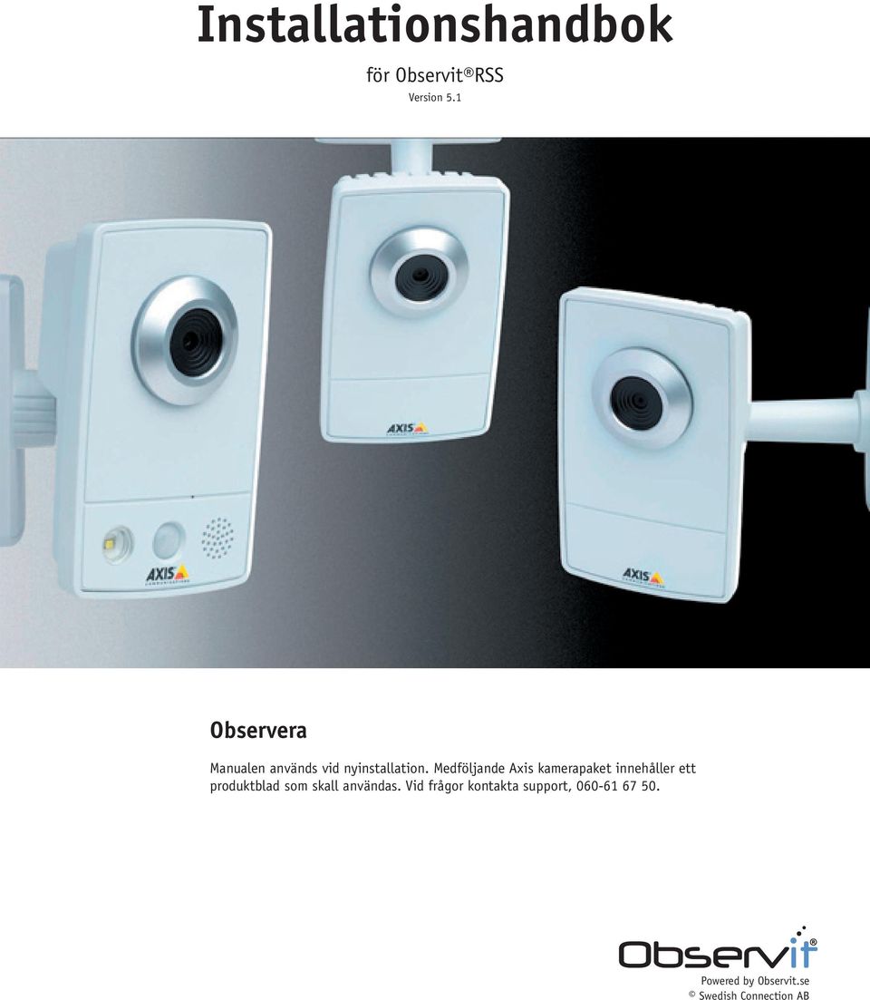 Medföljande Axis kamerapaket innehåller ett produktblad som