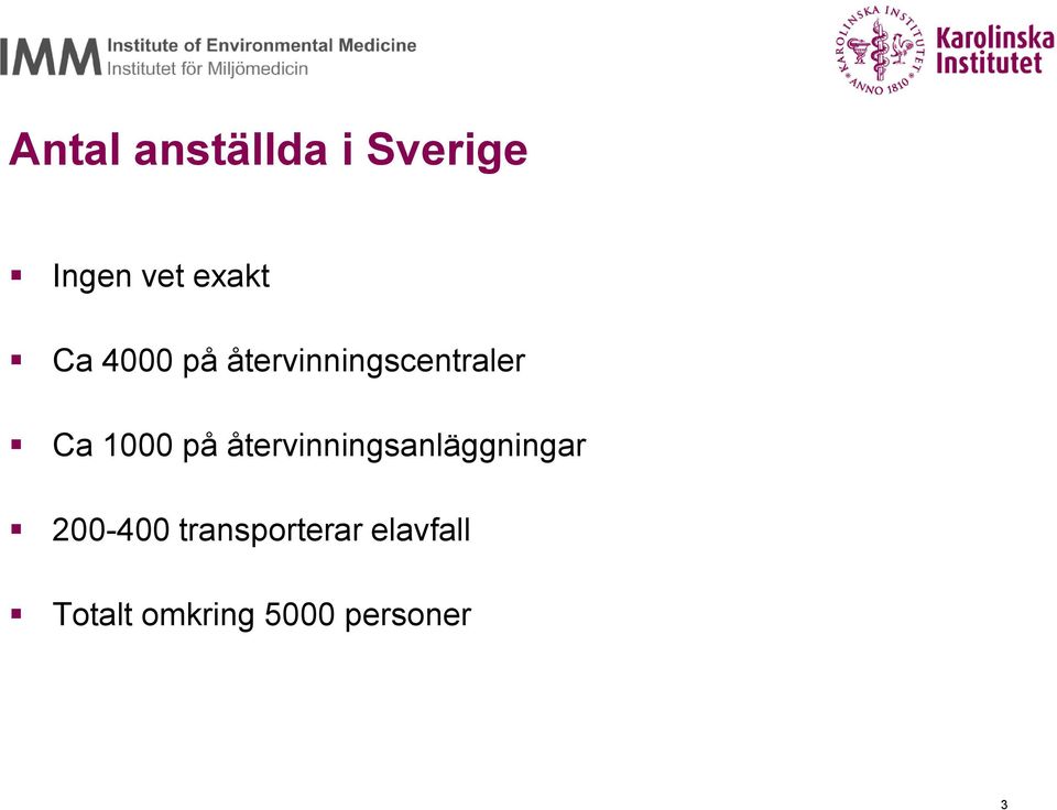 på återvinningsanläggningar 200-400
