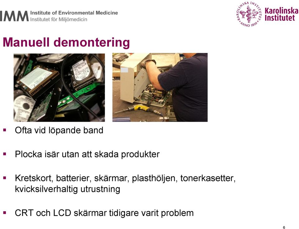 skärmar, plasthöljen, tonerkasetter,