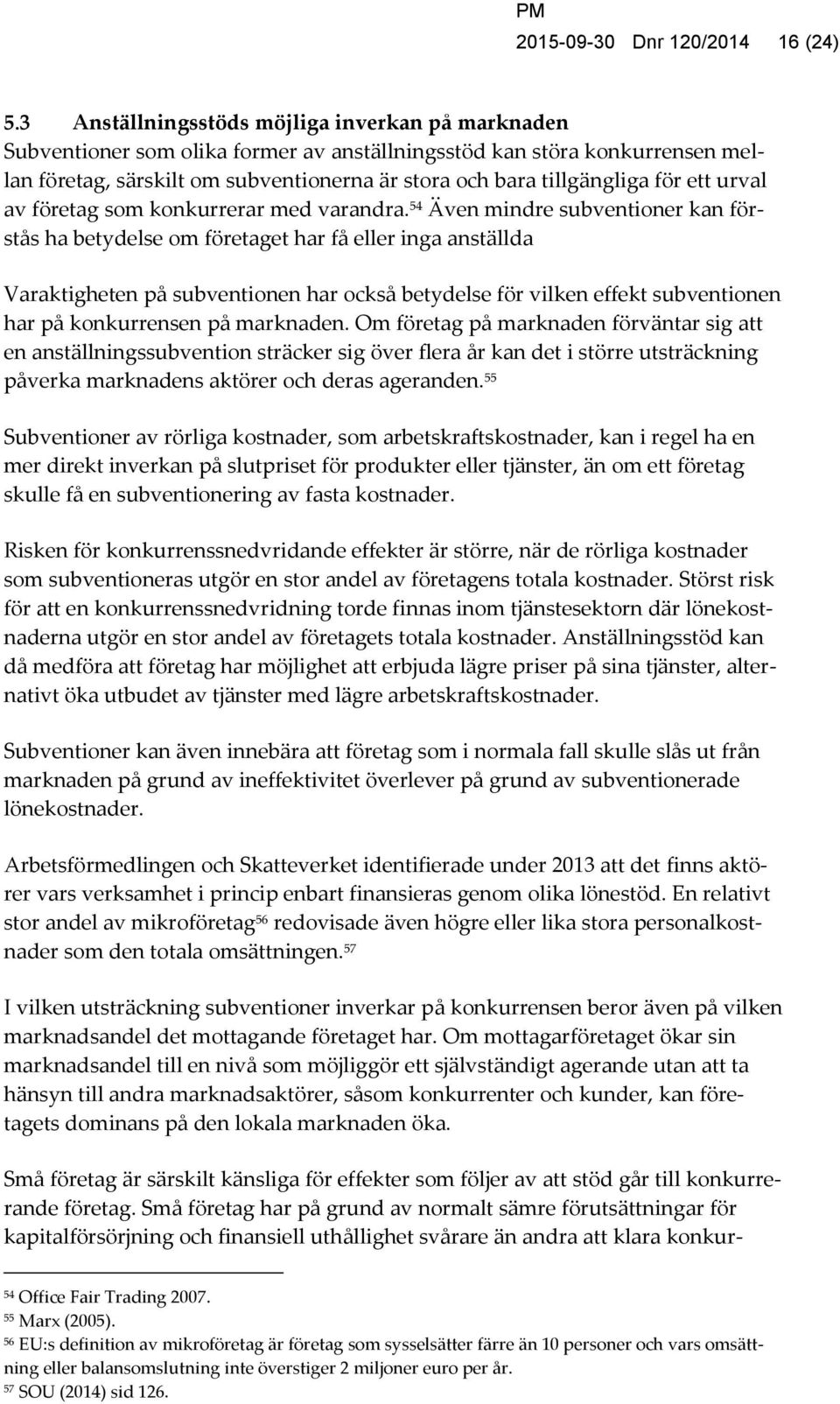 för ett urval av företag som konkurrerar med varandra.