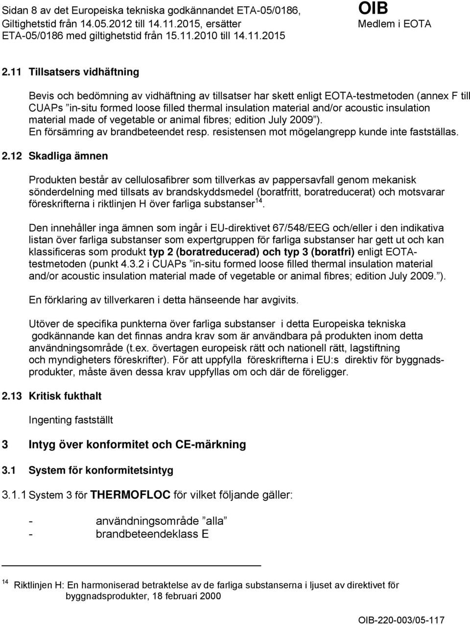 acoustic insulation material made of vegetable or animal fibres; edition July 20