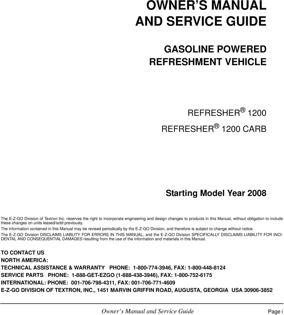 The information contained in this Manual may be revised periodically by the E-Z-GO Division, and therefore is subject to change without notice.