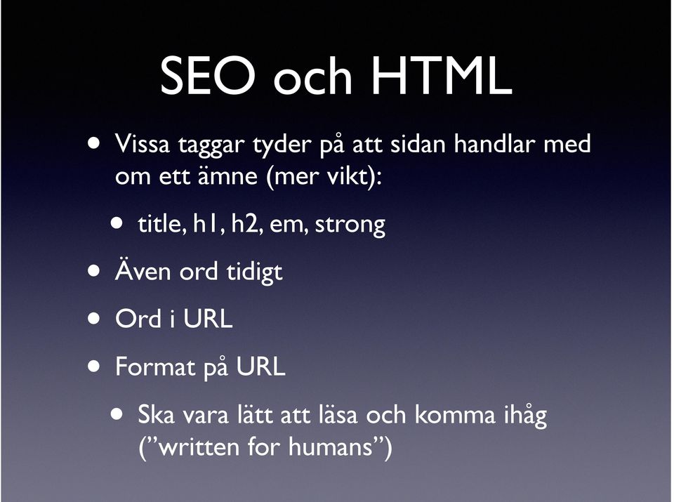 em, strong Även ord tidigt Ord i URL Format på URL