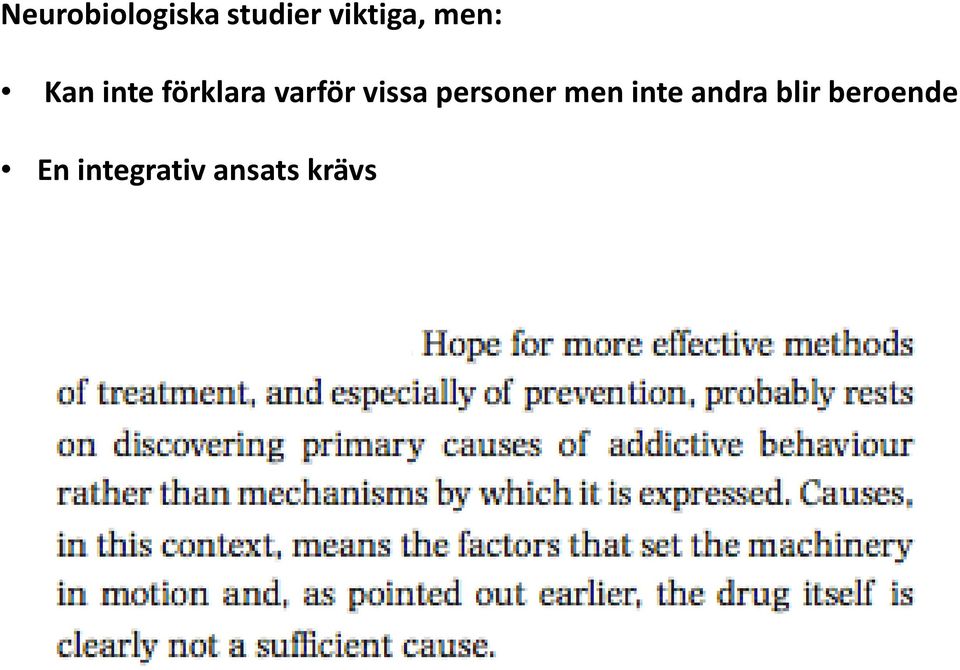 vissa personer men inte andra