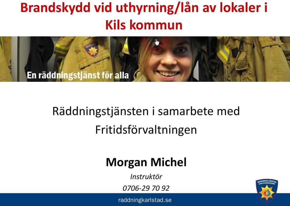 Räddningstjänsten i samarbete med