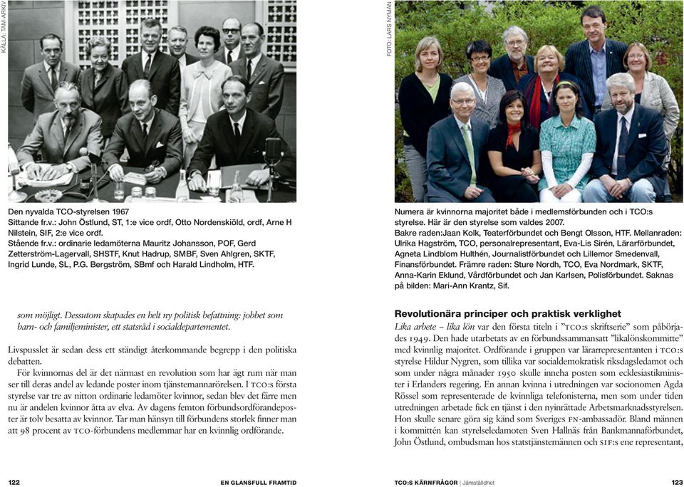 Bakre raden:jaan Kolk, Teaterförbundet och Bengt Olsson, HTF.