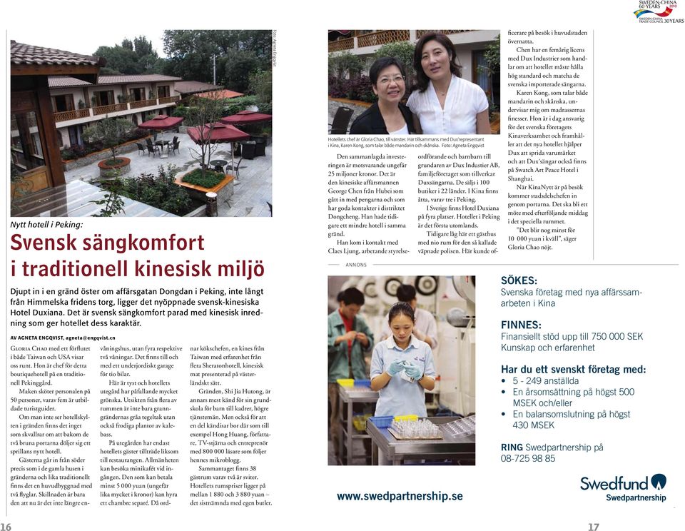 Hon är chef för de bouiquehoell på en rdiionell Pekinggård. Mken sköer personlen på 50 personer, vrv fem är ubildde urisguider.