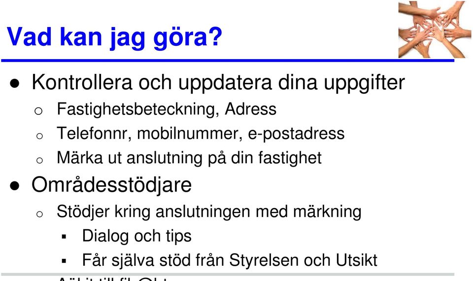 Adress o o Telefonnr, mobilnummer, e-postadress Märka ut anslutning på
