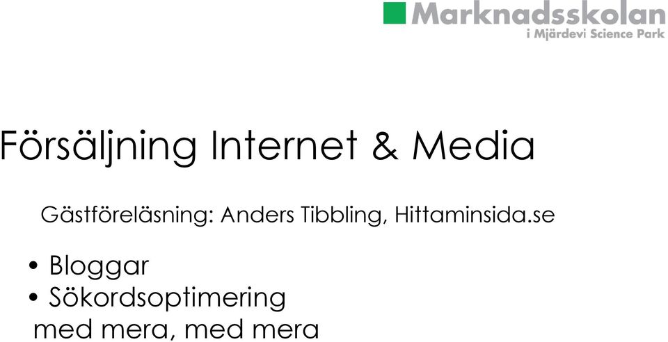 Tibbling, Hittaminsida.