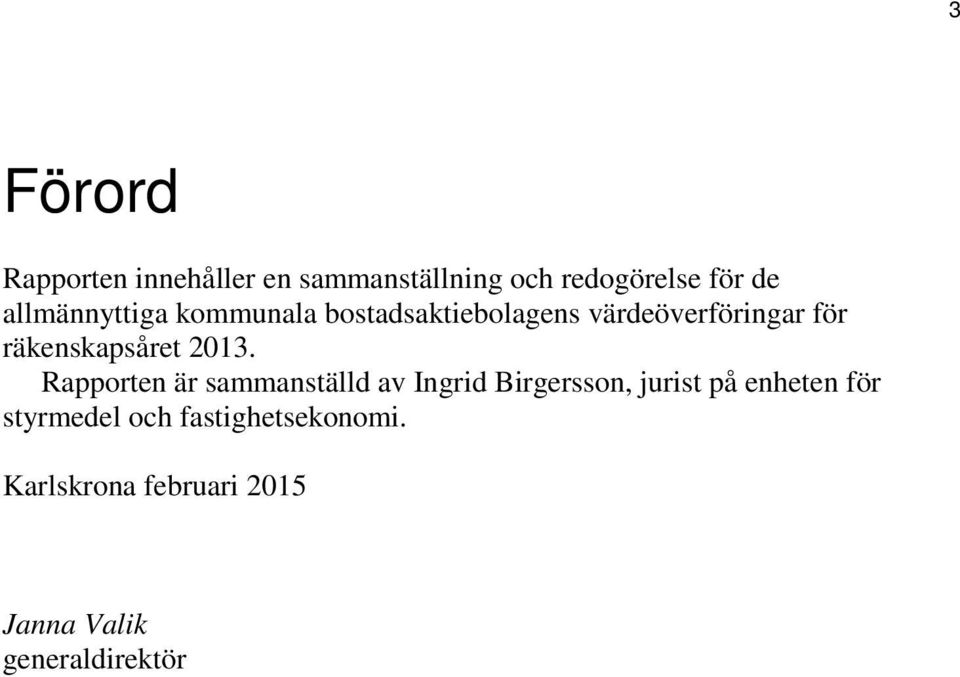 räkenskapsåret 2013.