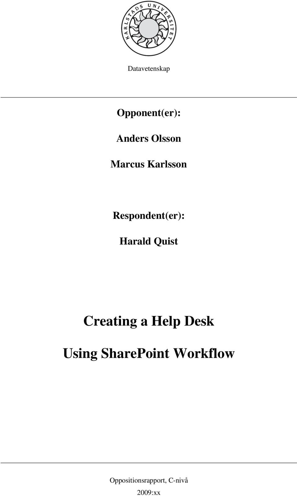 Quist Creating a Help Desk Using