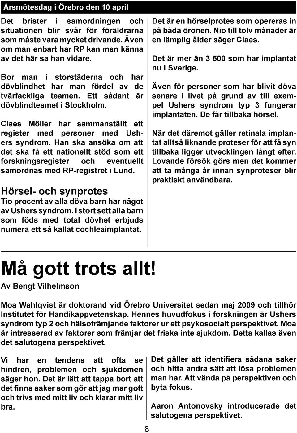 Claes Möller har sammanställt ett register med personer med Ushers syndrom.
