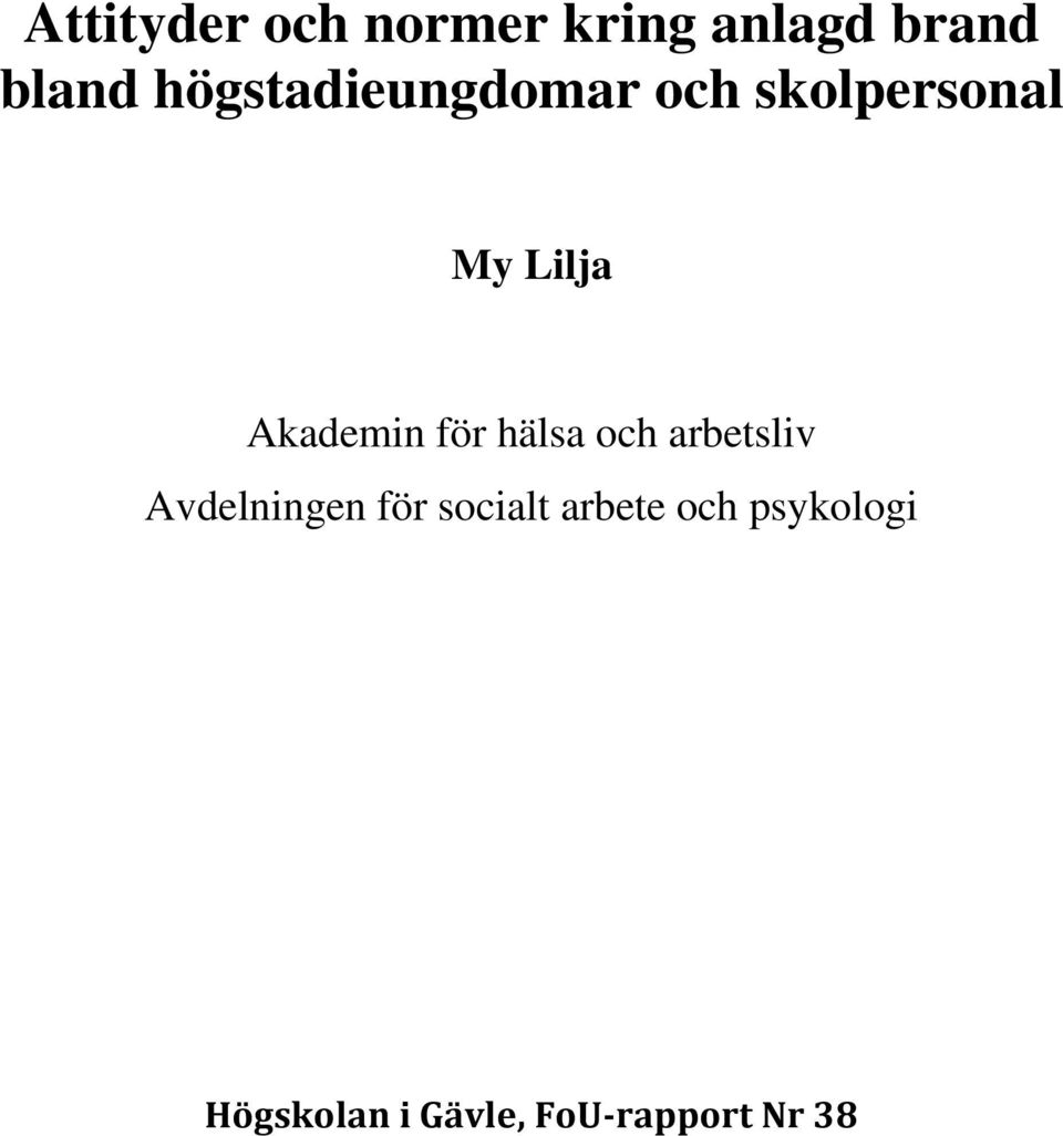 Akademin för hälsa och arbetsliv Avdelningen för