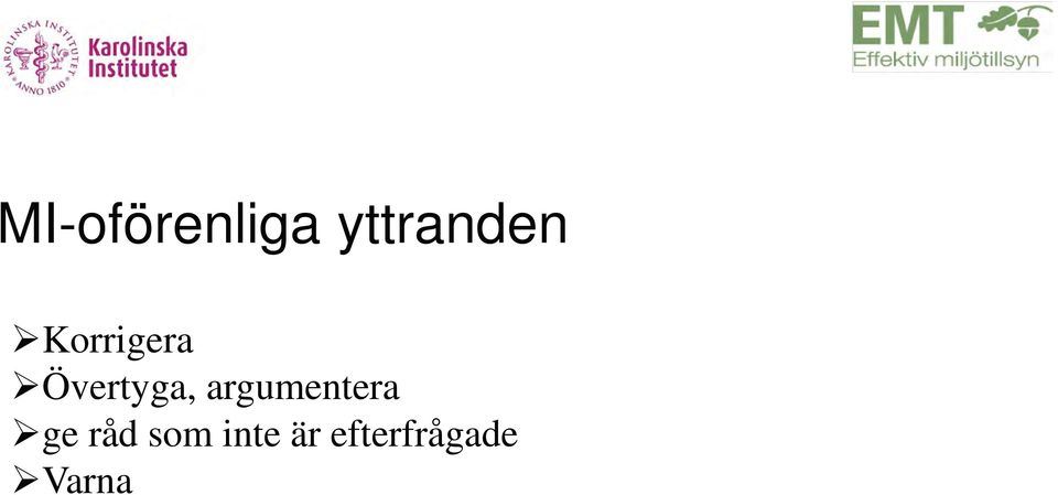 argumentera ge råd som