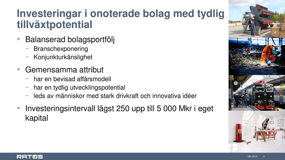 bevisad affärsmodell har en tydlig utvecklingspotential leds av människor med stark
