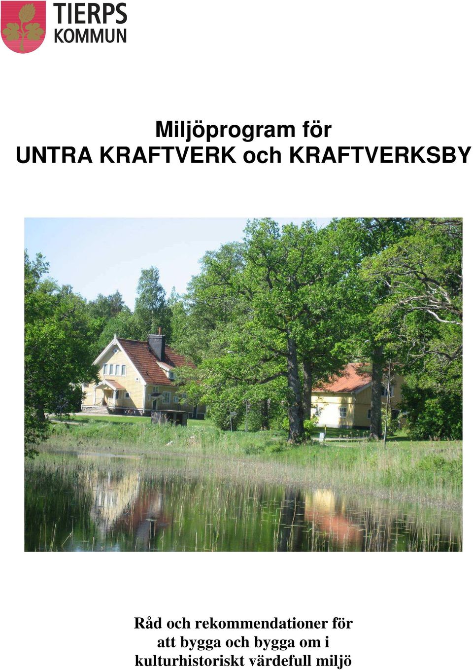 rekommendationer för att bygga