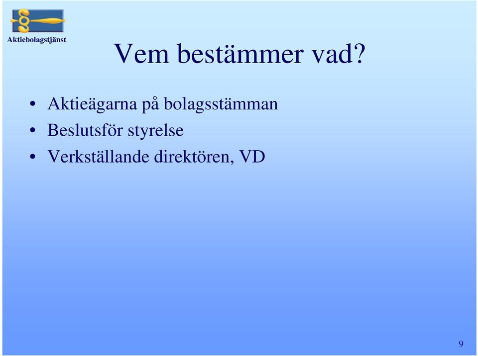 bolagsstämman Beslutsför