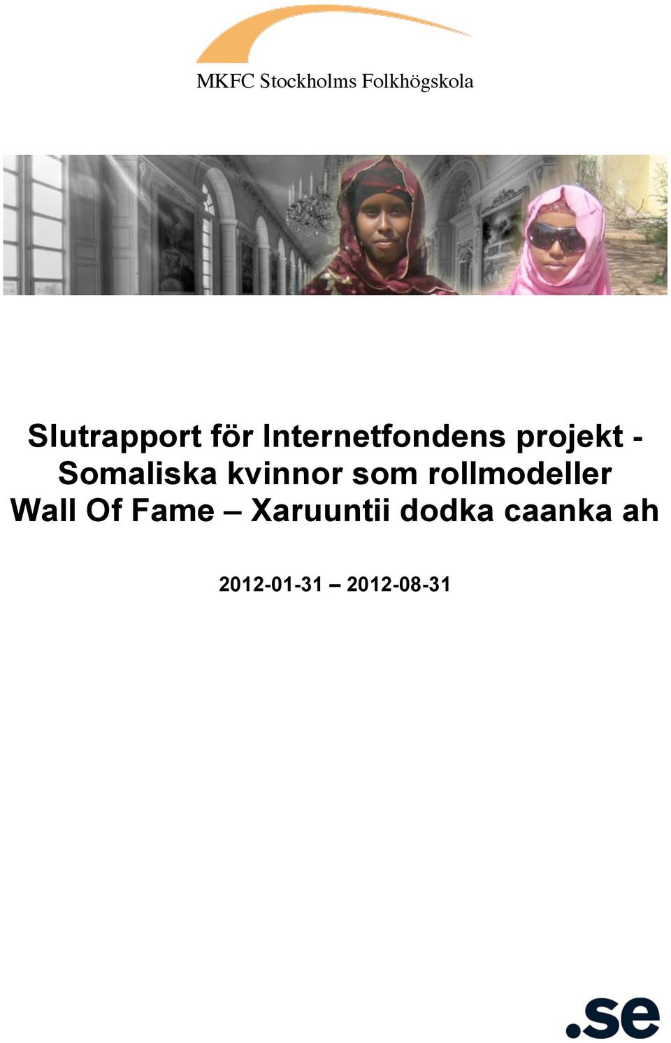 kvinnor som rollmodeller Wall Of Fame