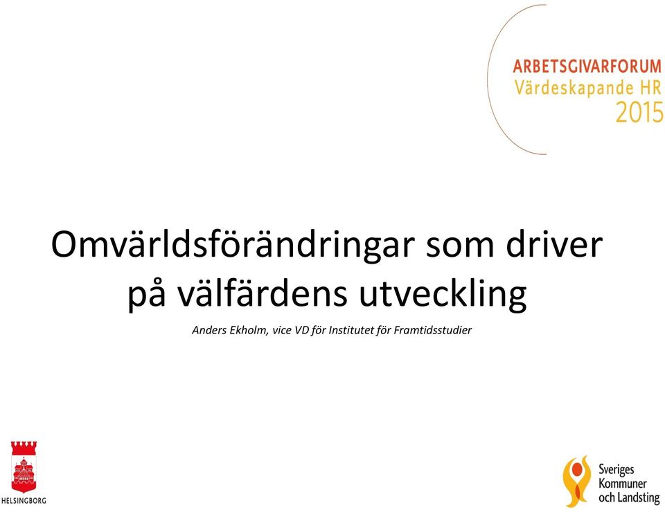 utveckling Anders Ekholm,