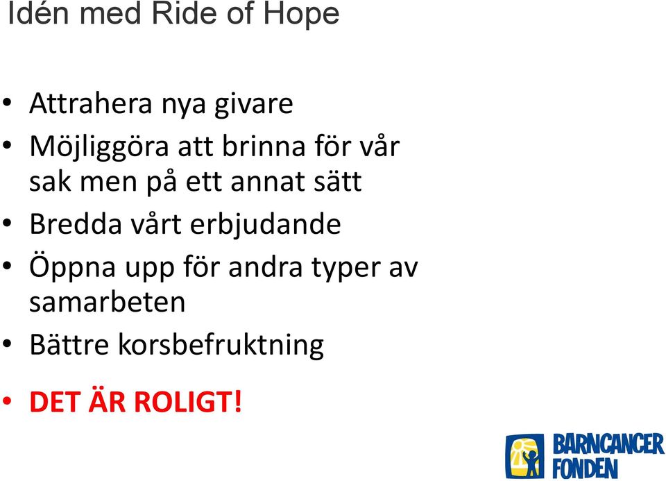 annat sätt Bredda vårt erbjudande Öppna upp för