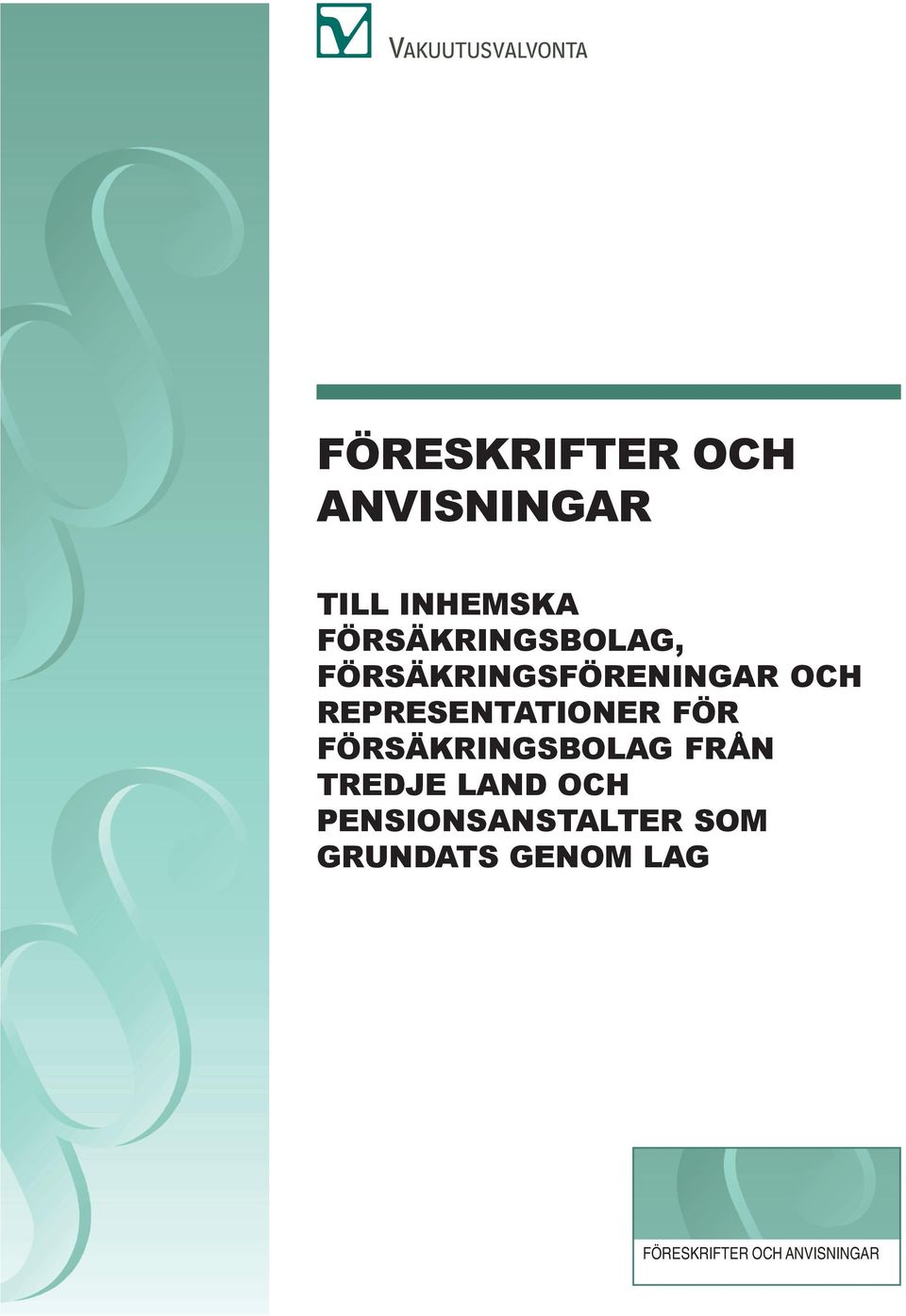 REPRESENTATIONER FÖR FÖRSÄKRINGSBOLAG FRÅN TREDJE LAND