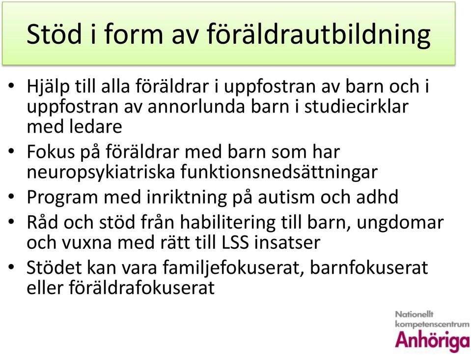 funktionsnedsättningar Program med inriktning på autism och adhd Råd och stöd från habilitering till